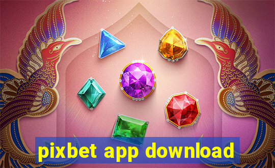 pixbet app download